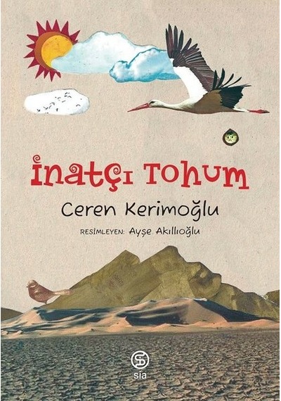 İnatçı Tohum - Ceren Kerimoğlu - Sia
