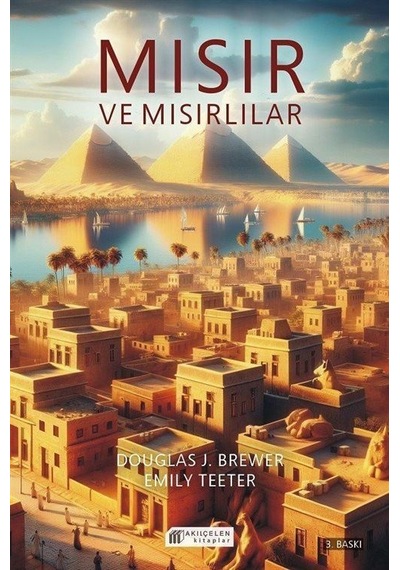 Mısır Ve Mısırlılar / Dougles J. Brewer