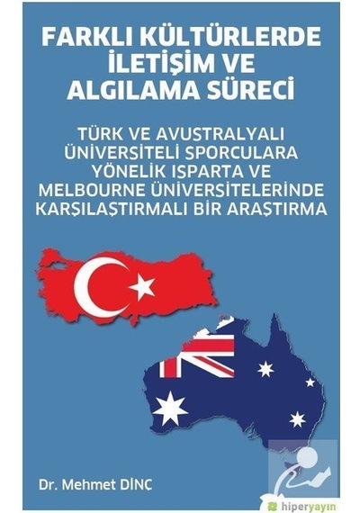 Farklı Kültürlerde İletişim ve Algılama Süreci - Mehmet Dinç - Hiperlink