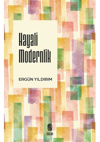 Hayalî Modernlik / Ergün Yıldırım