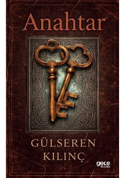 Anahtar / Gülsüm Kılınç