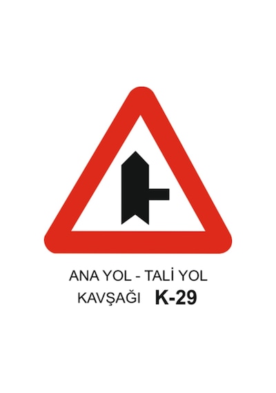 Ana Yol Tali Yol Kavşağı Trafik Levhası - K - 29
