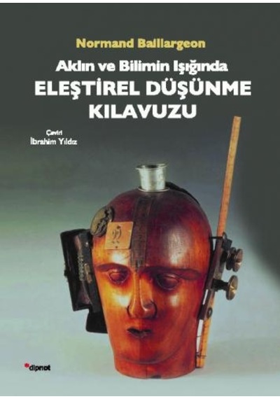 Aklın ve Bilimin Işığında Eleştirel Düşünme Kılavuzu  - Normand Baillargeon  - Dipnot