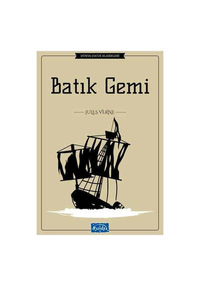 Çocuk Romanları 4. 5. 6. 7. Ve 8. Sınıflar İçin Dünya Çocuk Klasikleri Siyah İnci - Batık Gemi