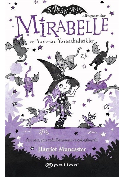 Mirabelle Ve Yaramaz Yarasakedicikler / Harriet Muncaster