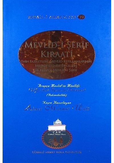 Mevlid-i Şerif Kıraati'nin Faziletleri, Mevlid Kutlamalarının ...