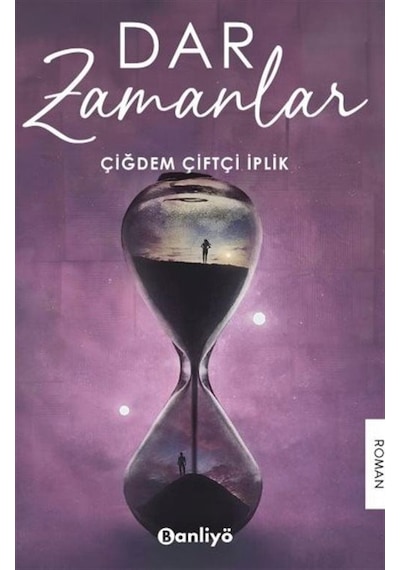 Dar Zamanlar - Çiğdem Çiftçi İplik - Banliyö Kitap