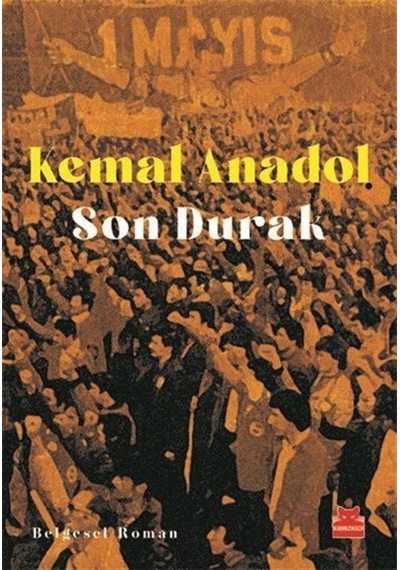 Son Durak / Kemal Anadol 9786052987919