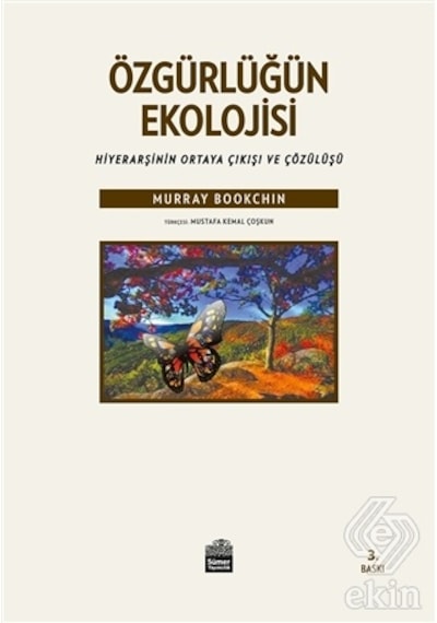 Özgürlüğün Ekolojisi - Murray Bookchin - Sümer Yayıncılık