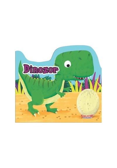 Dinozor - Şekilli Kitap- Yumurcak Yayınları