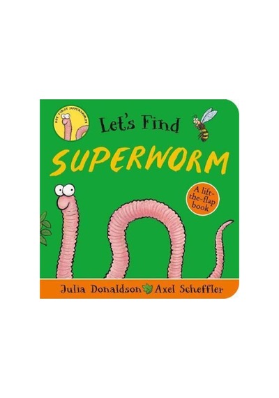 Let's Find Superworm Julia Donaldson