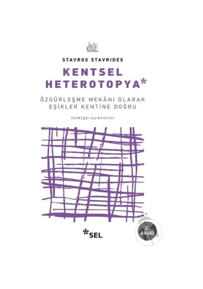 -Kentsel Heterotopya - Stavro Stavrides