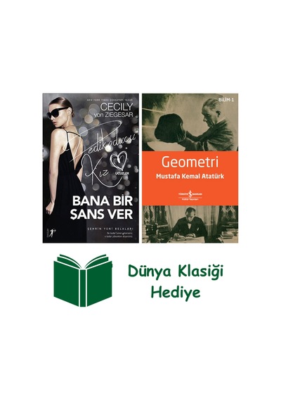 Bana Bir Şans Ver + Geometri + Dünya Klasiği Hediye