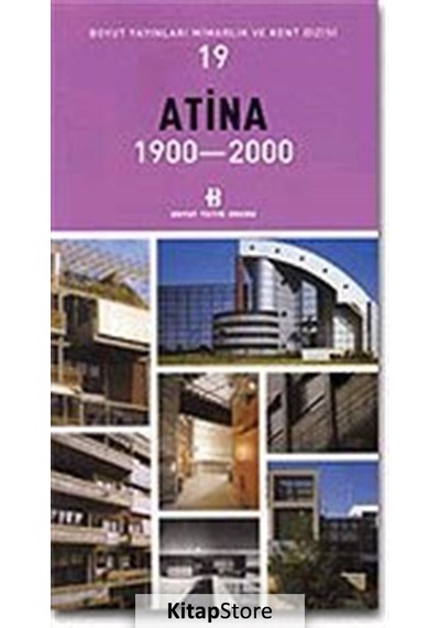 Atina 1900-2000 Mimarlık ve Kent Dizisi 19- Boyut Yayın Grubu
