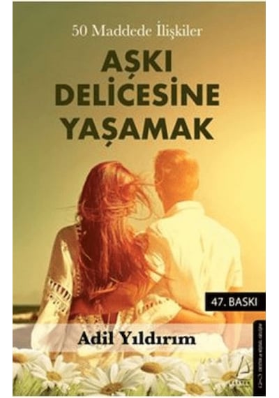 50 Maddede İlişkiler Aşkı Delicesine Yaşamak - Mydr-667324