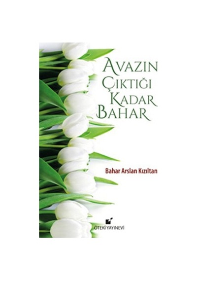Avazın Çıktığı Kadar Bahar