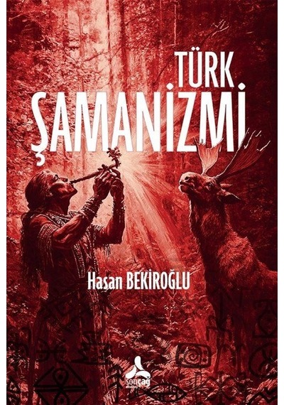 Türk Şamanizmi / Hasan Bekiroğlu
