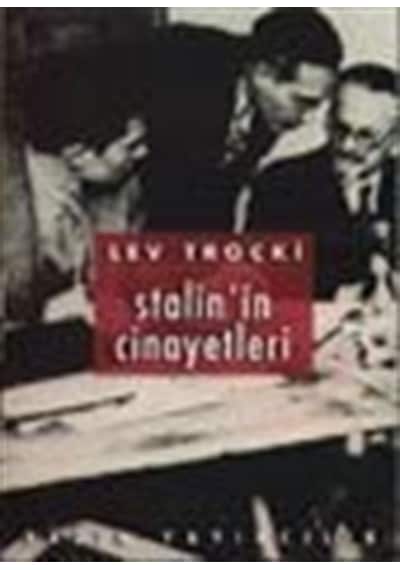 Stalin'in Cinayetleri İhanete Uğrayan Devrim 2 - Lev Troçki - Yazın Yayınları