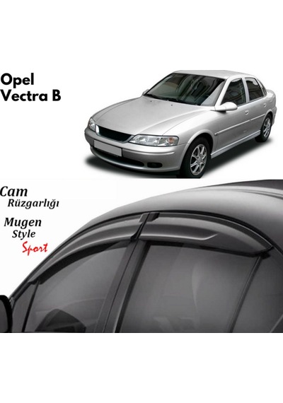 Opel Vectra B Uyumlu Cam Rüzgarlığı 1996-2002 Arası Uyumlu Mugen