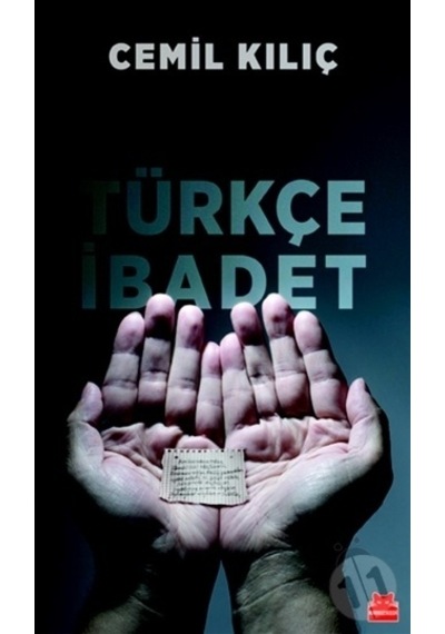 Türkçe İbadet  - Cemil Kılıç  - Kırmızı Kedi