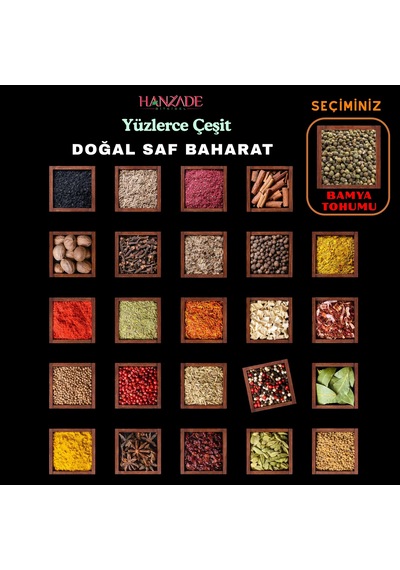 Hanzade Bitkisel Bamya Tohumu 250 Gr Yenilebilir, İlaçsız, Işınla