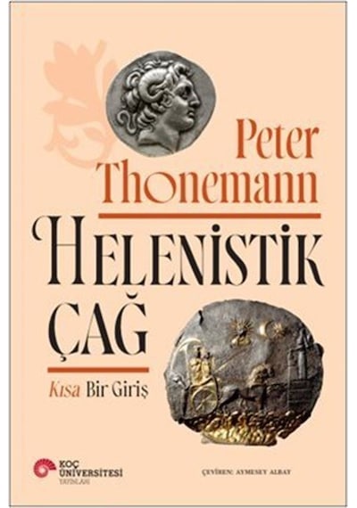 Helenistik Çağ / Peter Thonemann