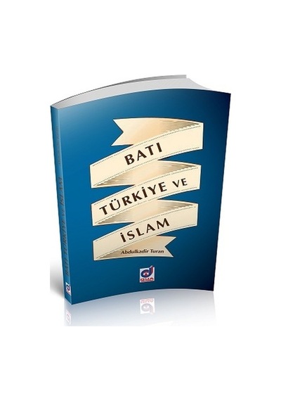Batı Türkiye Ve Islam Dua Yayıncılık