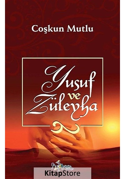 Yusuf ve Züleyha - Coşkun Mutlu - Kültür Ajans Tanıtım ve Organizasyo
