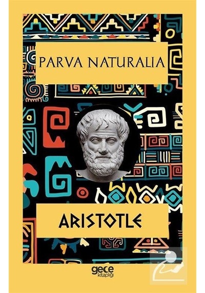 Parva Naturalia - Aristotle - Gece Kitaplığı