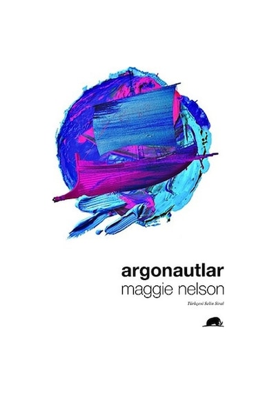 Argonautlar - Maggie NelsonKitap