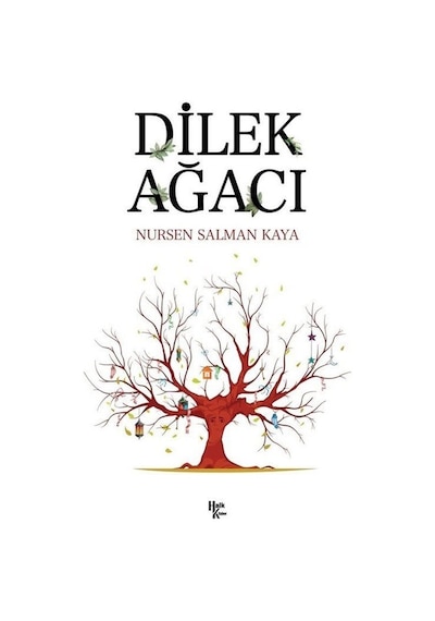 Dilek Ağacı - Nursen Salman Kaya - Halk Kitabevi