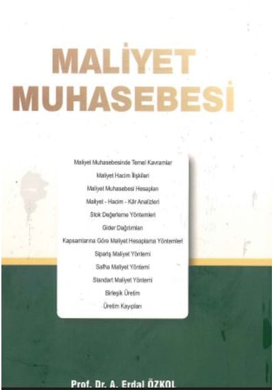Maliyet Muhasebesi Prof.dr.erdal Özkol, Dr. Öğr. Üyesi Mehmet İlker Karakelleoğlu