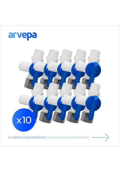Arvepa Su Arıtma Cihazı 3/8 (Combo) İkili Hat Alma Aparatı 10 Adet - Ekstra Dayanıklı (Kendinden Vanalı)