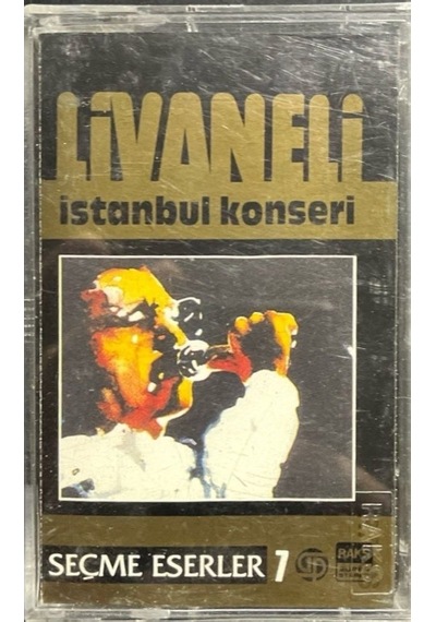 Plak Değildir Kaset Tir Kaset Livaneli İstanbul Konseri Seçme E