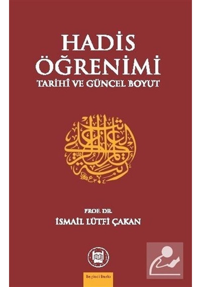 Hadis Öğrenimi  - İsmail Lütfi Çakan  - M. Ü. İlahiyat Fakültesi Vakfı Yayı