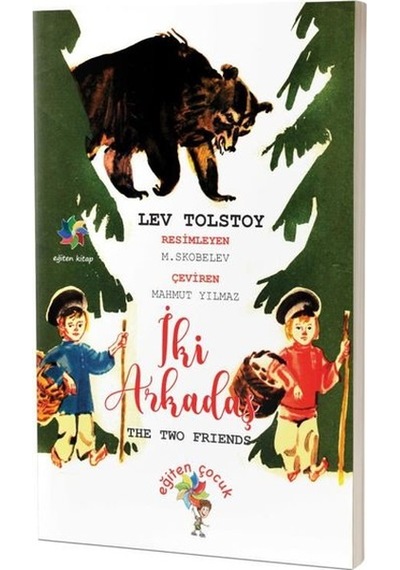 İki Arkadaş - Lev Nikolayeviç Tolstoy - Eğiten Çocuk