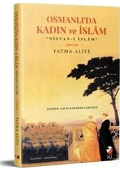Osmanlı'Da Kadın Ve Islam (Nisvan-I Islam) / Fatma Aliye 9789752555334
