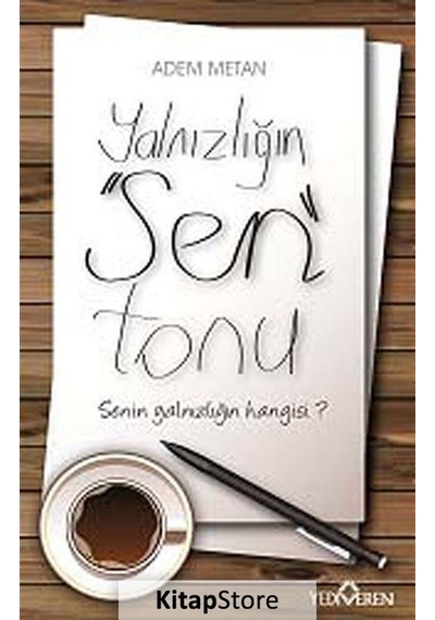 Yalnızlığın Sen Tonu / Adem Metan