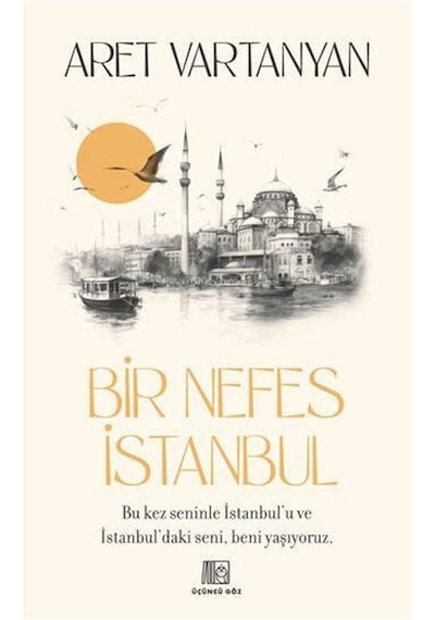 Bir Nefes İstanbul / Aret Vartanyan