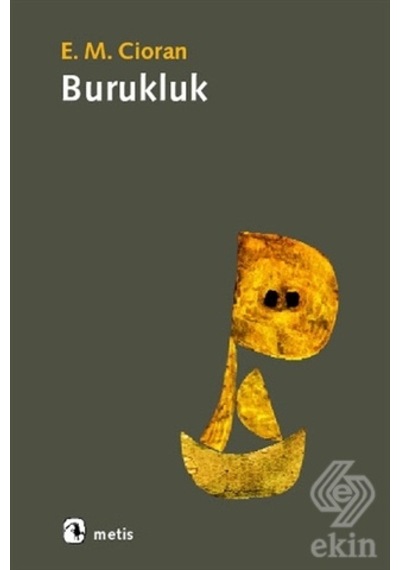 Burukluk - Emil Michel Cioran - Metis Yayınları