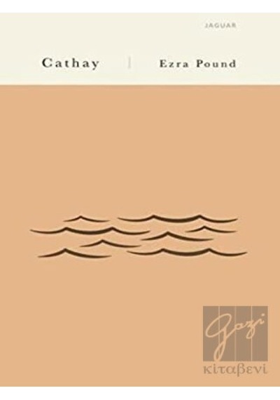 Cathay - Ezra Pound - Jaguar Kitap