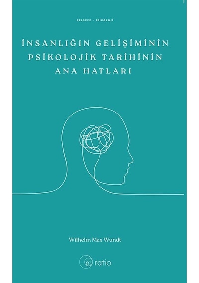 İnsanlığın Gelişiminin Psikolojik Tarihinin Ana Hatları / Wilh...
