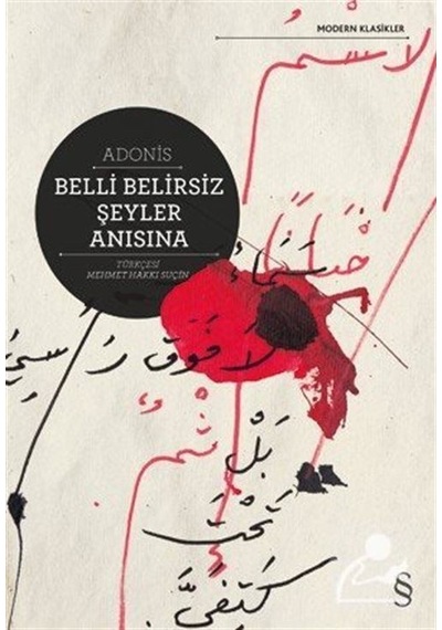 Belli Belirsiz Şeyler Anısına / Adonis