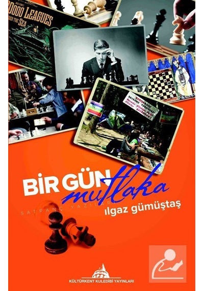 Bir Gün Mutlaka - Ilgaz Gümüştaş - Kuledibi Yayınları