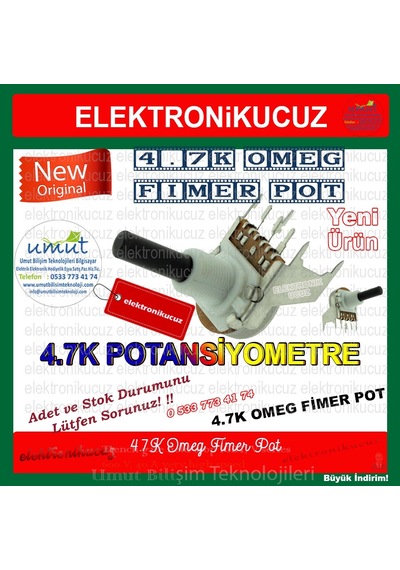 Umut Bilişim Teknolojileri 4.7K Omeg Fimer Pot 4.7K Fimer Potansı