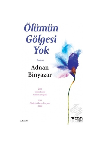 Ölümün Gölgesi Yok/Adnan Binyazar
