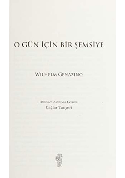 O Gün İçin Bir Şemsiye