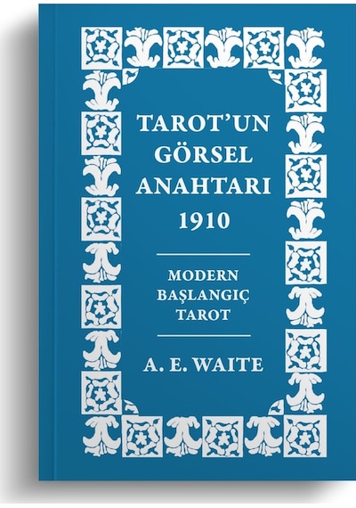 Modern Başlangıç Tarot - Arthur Edward Waite - Ekorp Kitap