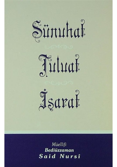 Sünuhat - Tuluat - İşarat (Kod:426) / Bediüzzaman Said Nursi