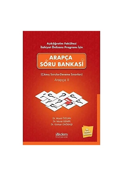 Açıköğretim Fakültesi İlahiyat Önlisans Programı İçin Arapça Soru Bankası: Çıkmış Sorular-deneme Sınavları Arapça 2